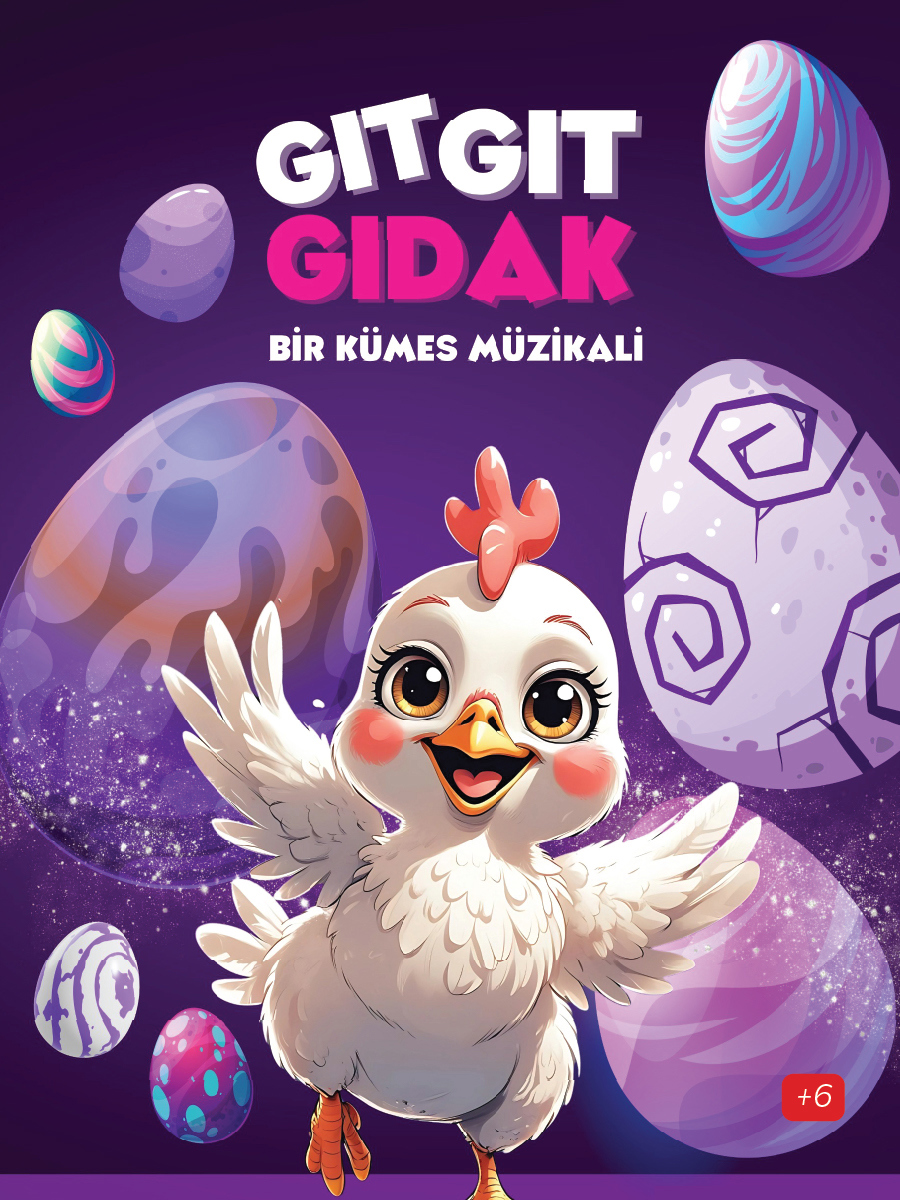 Gıt Gıt Gıdak - Bir Kümes Müzikali